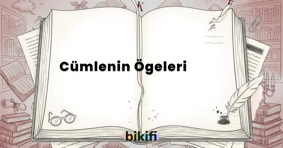 Cümlenin Ögeleri