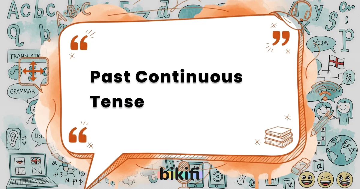 Past Continuous Tense