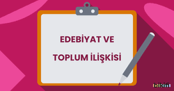 Edebiyat Ve Toplum İlişkisi - Bikifi