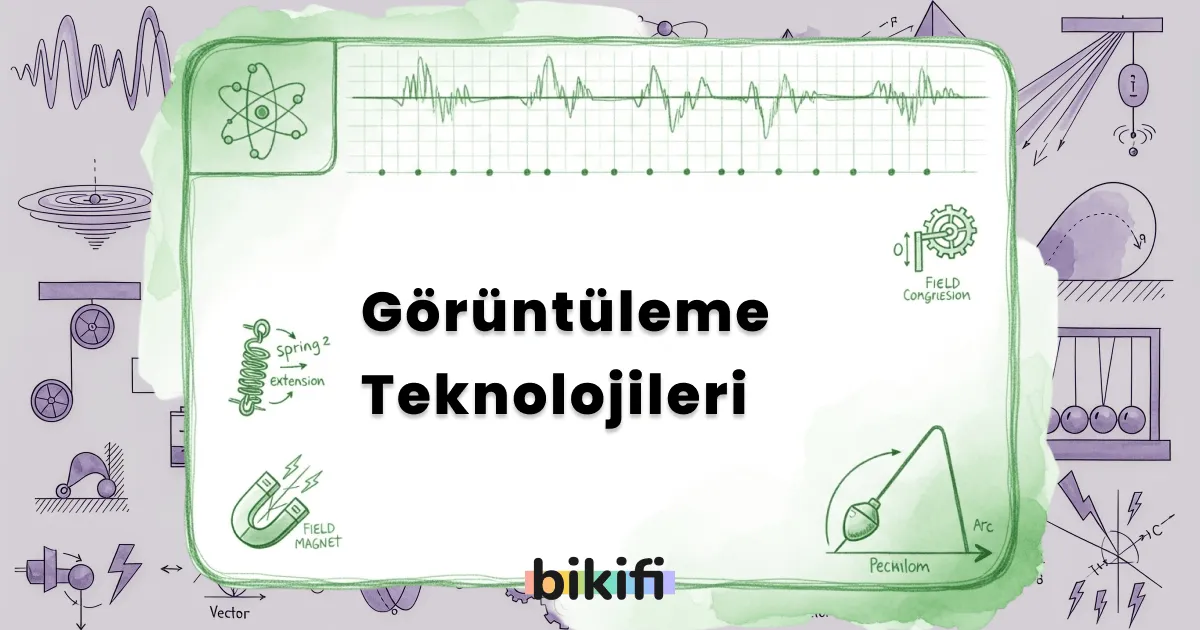Görüntüleme Teknolojileri