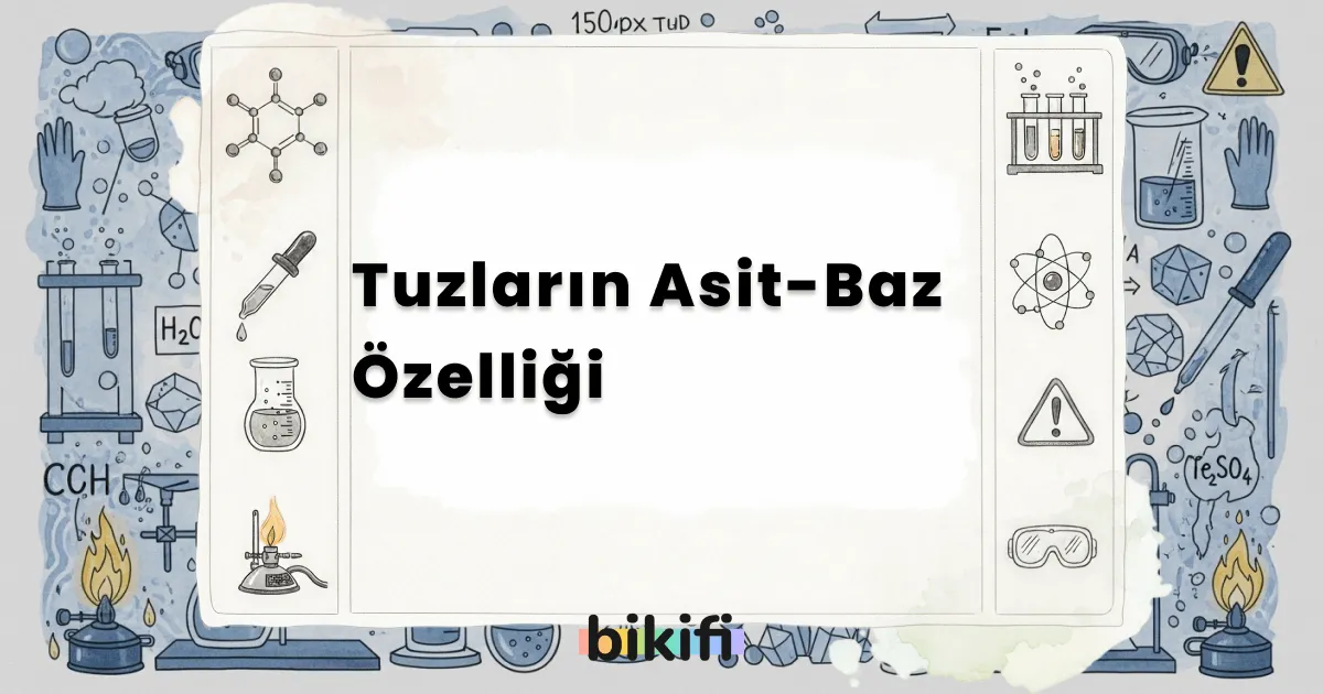 Tuzların Asit-Baz Özelliği