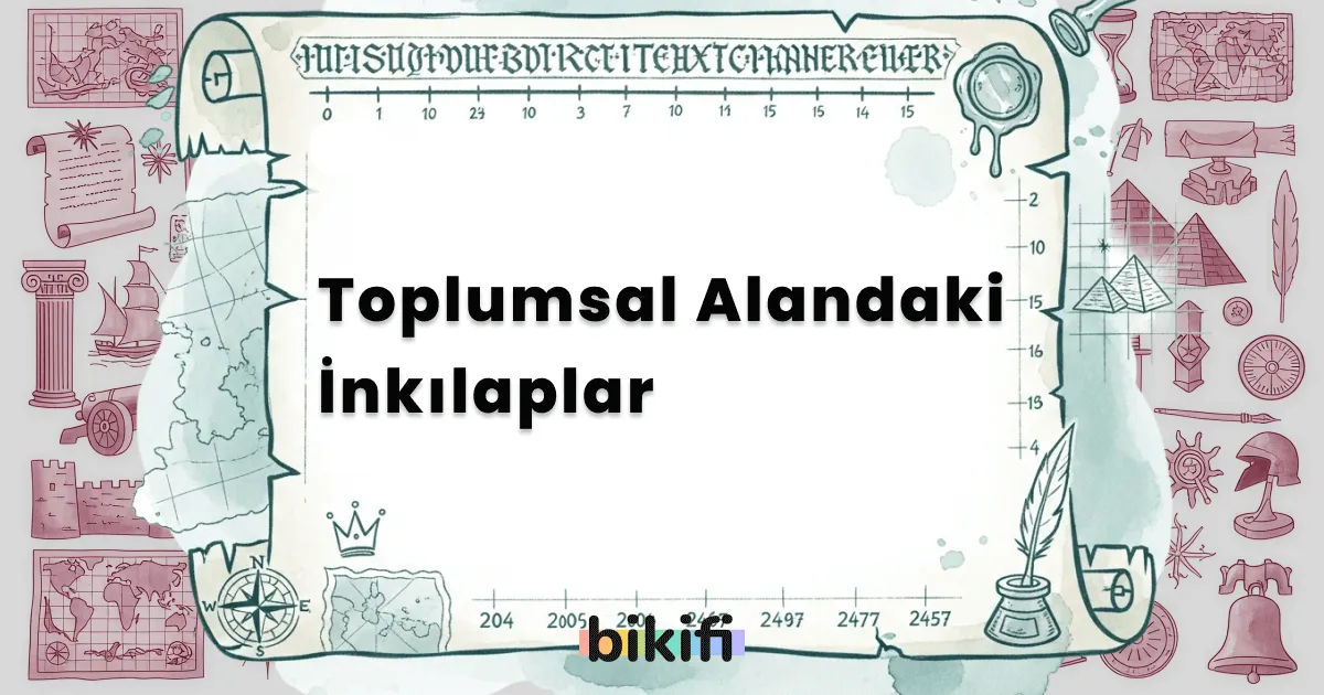Toplumsal Alandaki İnkılaplar