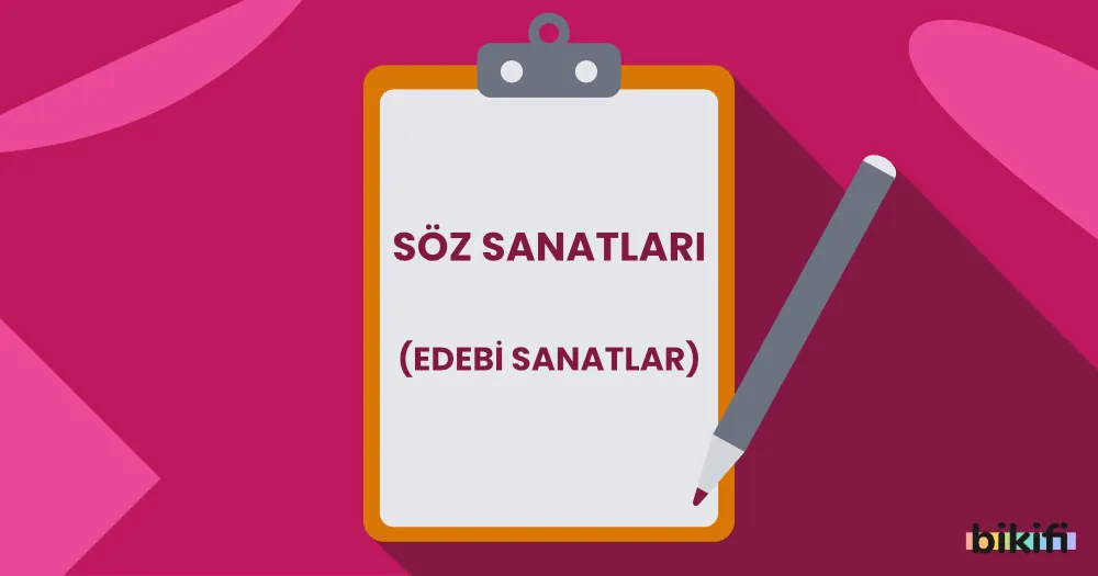 Söz Sanatları (Edebi Sanatlar)