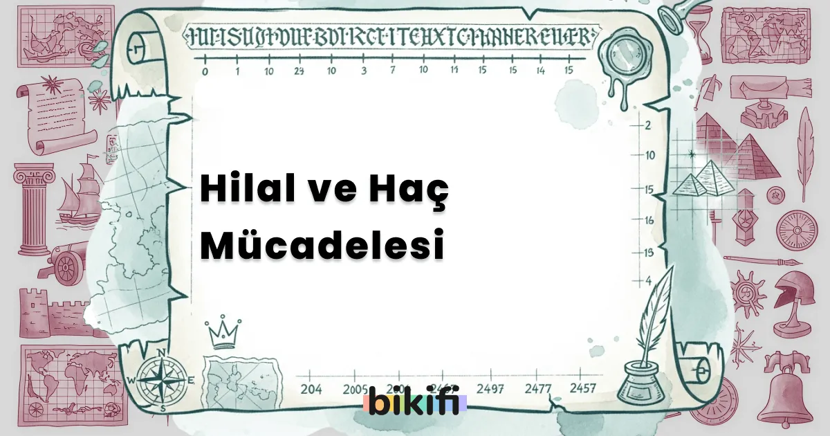 Hilal ve Haç Mücadelesi