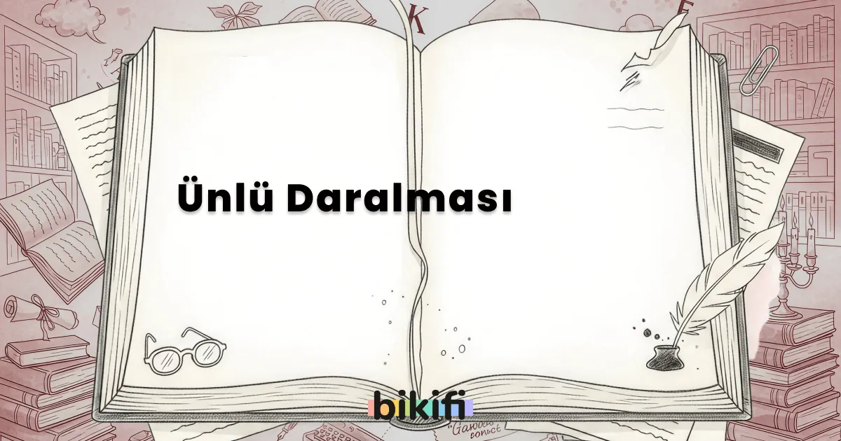 Ünlü Daralması