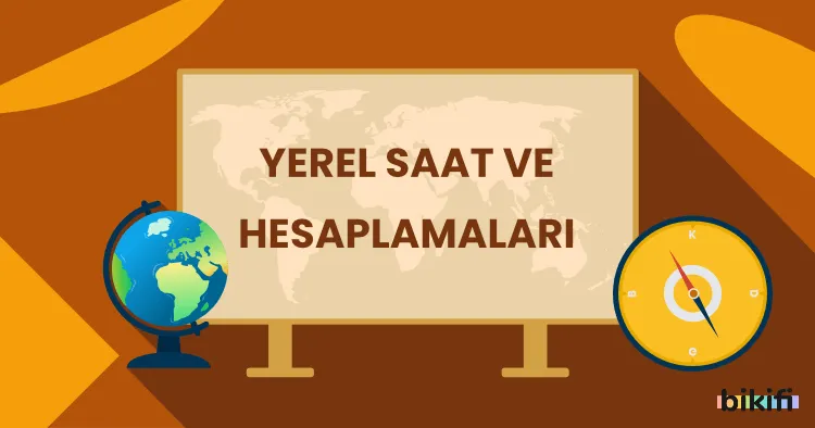 Yerel Saat ve Hesaplamaları