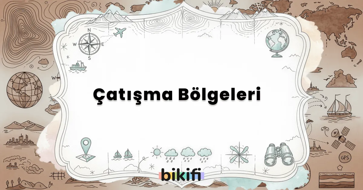 Çatışma Bölgeleri