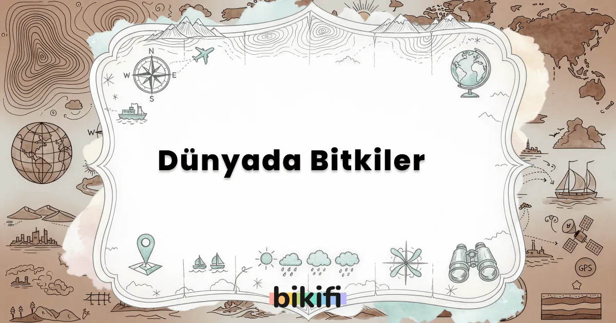 Dünyada Bitkiler