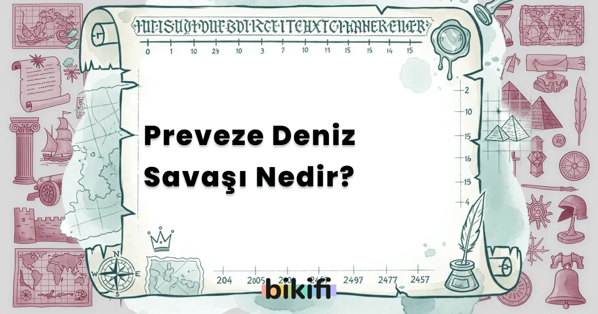 Preveze Deniz Savaşı Nedir?