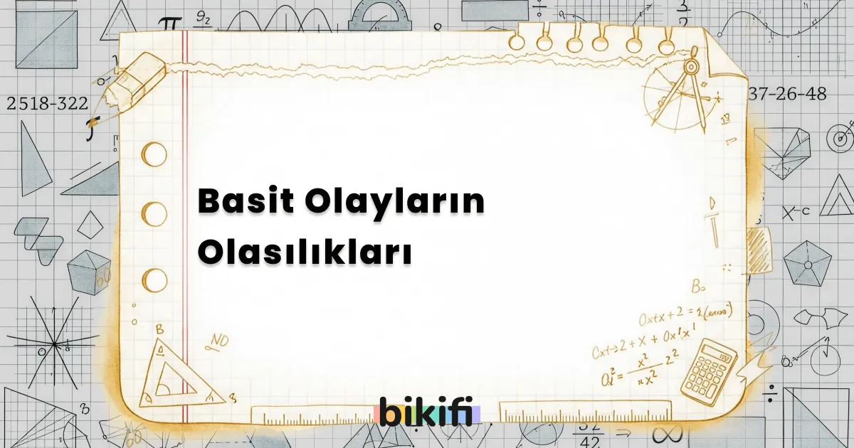 Basit Olayların Olasılıkları