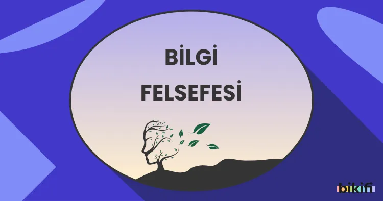 Bilgi Felsefesi