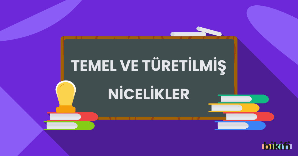 Temel ve Türetilmi�ş Nicelikler