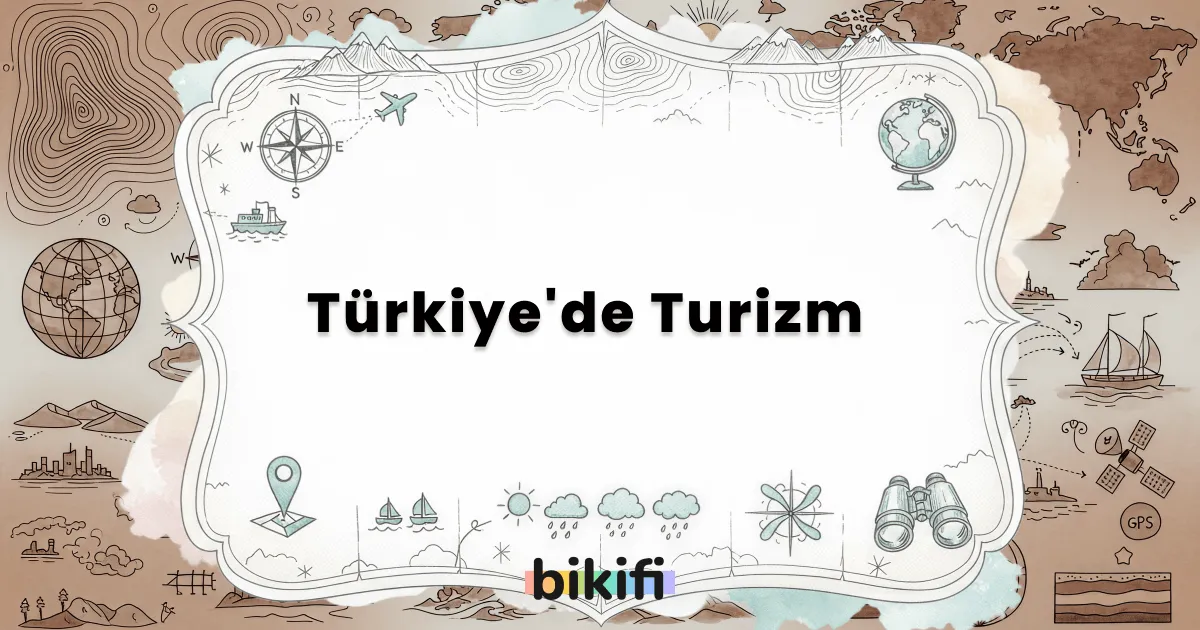 Türkiye’de Turizm
